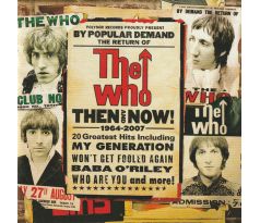 Who The - Then And Now (64-2007) (CD)