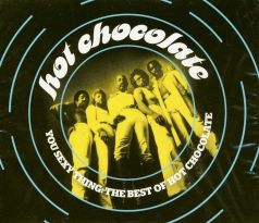 Hot Chocolate - You Sexy Thing (Best Of) (2CD)
