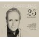 Carreras Jose - 25 Meraviglioso (CD)