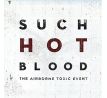 Airborne Toxic Event - Such Hot Blood (CD)