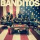 BANDITOS - Banditos / LP