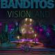 BANDITOS - Visionland / LP