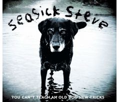 SEASICK Steve - You Can't Teach An Old Dog New Tricks / LP