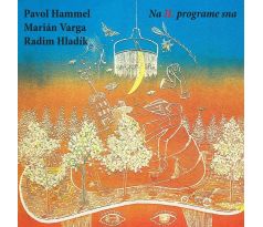 Hammel / Varga / Hladík - Na II. Programe Sna / LP