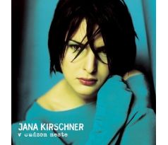 Kirschner Jana - V Cudzom Meste / 2LP Vinyl CDAQUARIUS.COM
