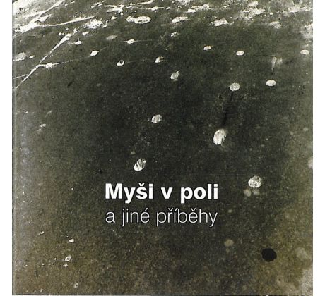 Psí Vojáci - Myši V Poli A Jiné Příběhy / LP