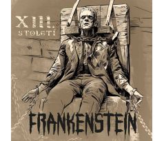 XIII. Století - Frankenstein / LP