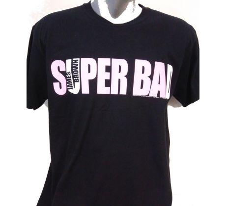 Tričko Brown James - Super Bad (t-shirt)