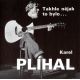 Plíhal Karel - Takhle Nějak To Bylo (CD) audio CD album