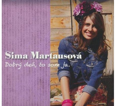 Martausová Sima - Dobrý Deň, To Som Ja (CD)