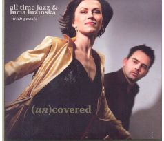 Lužinská Lucia & All Time Jazz - (Un)Covered (CD) audio CD album