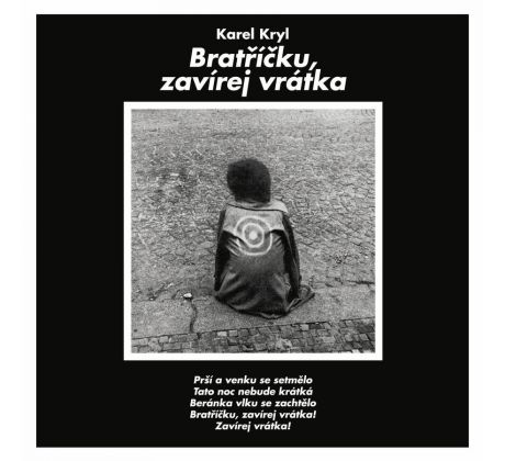 Kryl Karel - Bratříčku, Zavírej Vrátka (CD) audio CD album