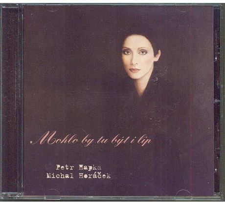 Hapka & Horáček - Mohlo By Tu Být I Líp (CD) audio CD album