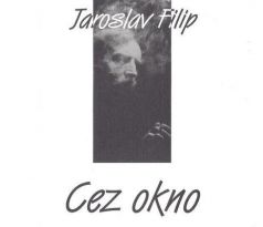 Filip Jaroslav - Cez Okno (CD) audio CD album