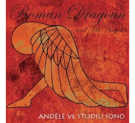Dragoun Roman – Andělé ve studiu Sono (ex-Progres 2) (CD) audio CD album