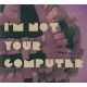 Cartonnage - I Am Not Your Comp (CD) audio CD album