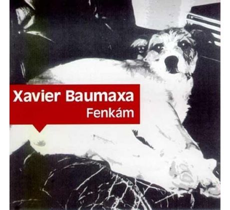 Baumaxa Xavier - Fenkám (CD) audio CD album