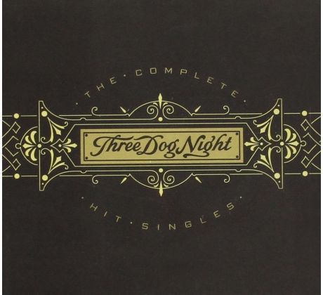 Three Dog Night - Complete Hit Singles (CD) I CDAQUARIUS:COM