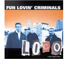 Fun Lovin Criminals - Loco (CD) I CDAQUARIUS:COM