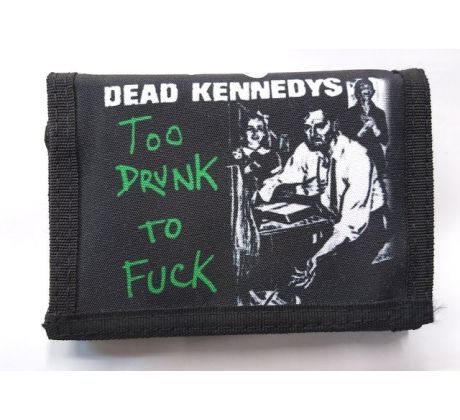 Dead Kennedys - Too Drunk To Fuck (wallet/ peňaženka) CDAQUARIUS.COM