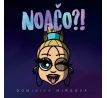 Mirgová Dominika - Noačo?! (CD)