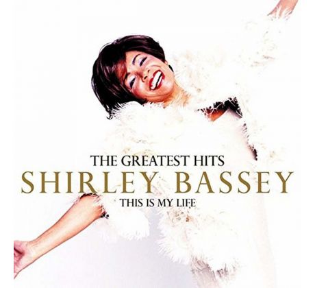 Bassey Shirley - Greatest Hits - This Is My Life (CD) audio CD album