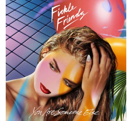 Fickle Friends - You Are Someone Else (CD) audio CD album