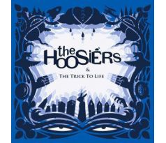 Hoosiers - Trick To Life (CD) audio CD album