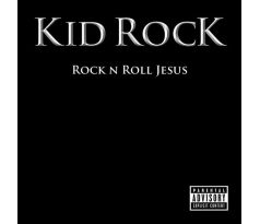 Kid Rock - Rock N Roll Jesus (CD) audio CD album
