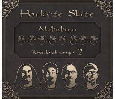 Horkýže Slíže - Alibaba a 40 krátkych Songov 2 (CD) audio CD album