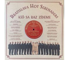 Vinyl Bratislava Hot Serenaders - Keď Sa Raz Zídeme/ LP