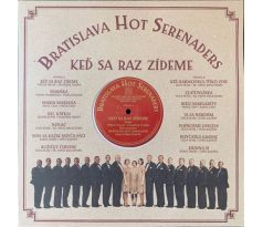 Vinyl Bratislava Hot Serenaders - Keď Sa Raz Zídeme/ LP