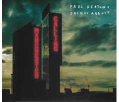 Heaton Paul And Jacqui Abott - Manchester Calling (CD) audio CD album