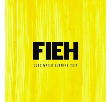 Fieh - Cold Water Burning Skin (CD) audio CD album