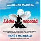 Matuška Waldemar - Lásko Nebeská - Originální nahrávky 1961-1980 / LP vinyl album