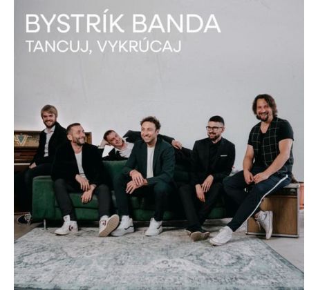 Bystrík banda: Tancuj, vykrúcaj (CD) audio CD album