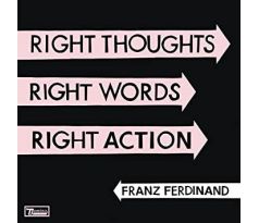 Franz Ferdinand - Right Thoughts, Right Words, Right Action (DeLuxe) (2CD) audio CD album