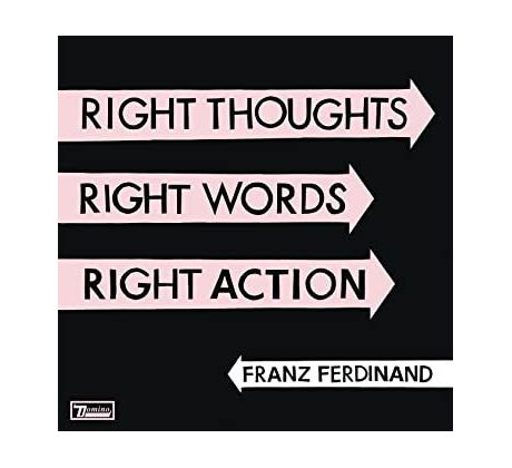 Franz Ferdinand - Right Thoughts, Right Words, Right Action (DeLuxe) (2CD) audio CD album