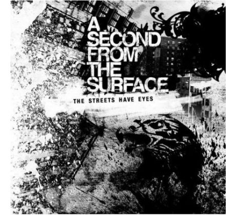 A Second From The Surface - The Streets Have Eyes (CD) Audio CD album