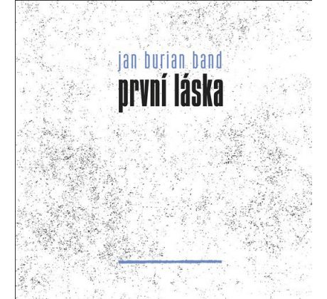 Burian Jan Band - První Láska / LP Vinyl