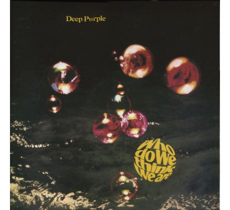 Deep Purple - Who Do We Think We Are / LP Vinyl