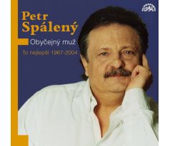 Spálený Petr – Obyčejný Muž - To Nejlepší 1967-2004 (2CD) audio CD album