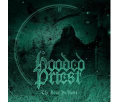 Hooded Priest - The Hour Be None (CD) Audio CD album
