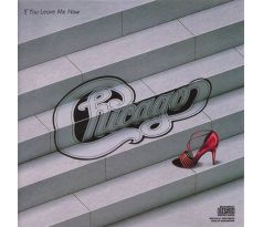 Chicago - If You Leave Me Now (CD) Audio CD album