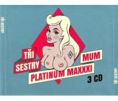 Tři Sestry – Platinum Maxxximum (3CD) audio CD album