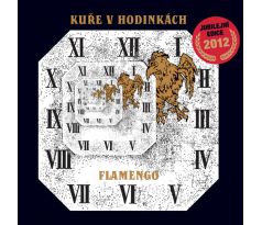 Flamengo - Kuře V Hodinkách (CD) audio CD album