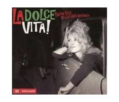 V.A. - La Dolce Vita! Italian Style ... Bello Elegante Raffinato (2CD) Audio 2CD album