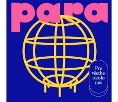 Para - Pre Všetko Okolo Nás (CD) audio CD album