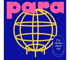 Para - Pre Všetko Okolo Nás (CD) audio CD album