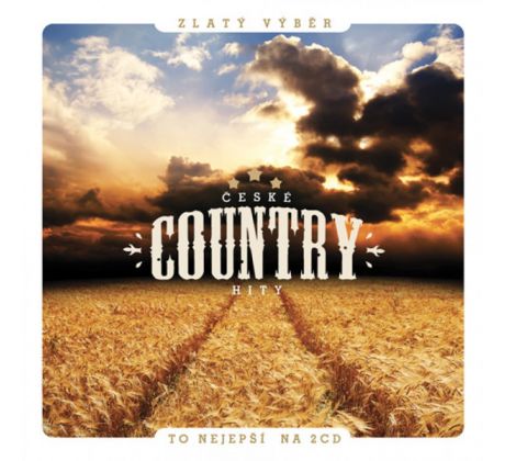 České Country Hity (Zlatý Výběr To Nejlepší Na 2CD) audio CD album